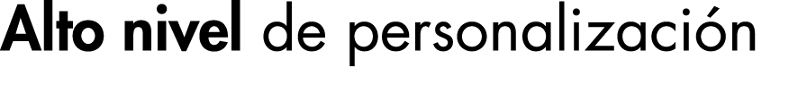 Alto nivel de personalización 