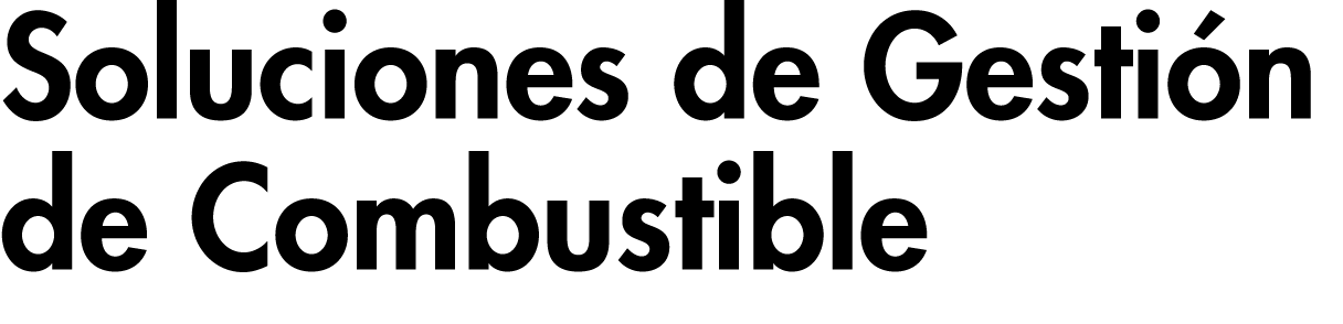 Soluciones de Gestión de Combustible