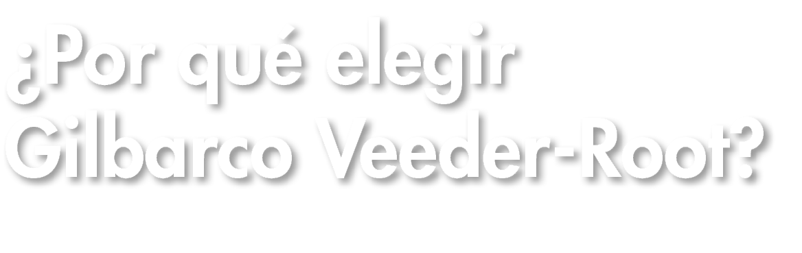  Por qué elegir Gilbarco Veeder-Root 